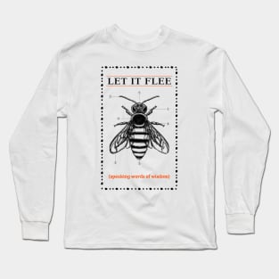 LET IT FLEE Long Sleeve T-Shirt